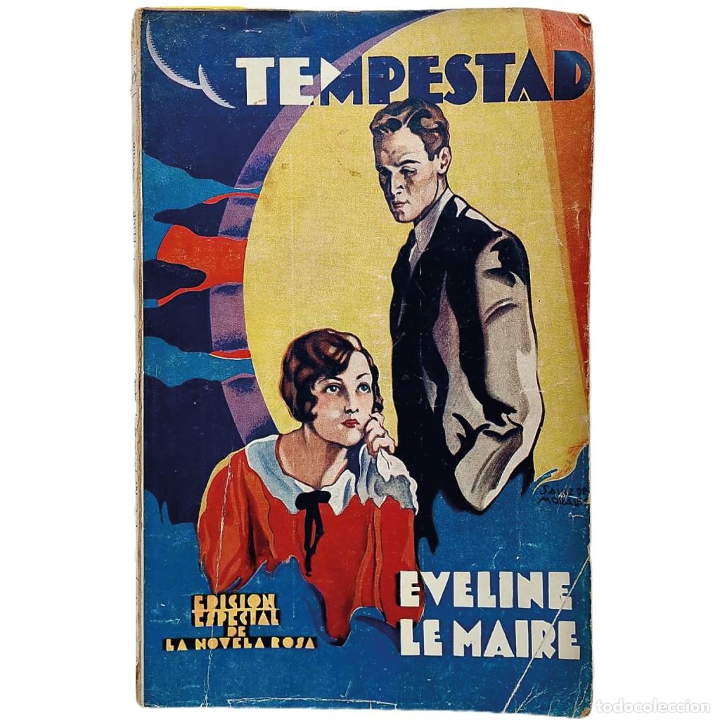 Libros antiguos: LA NOVELA ROSA: TEMPESTAD (L'Ouragan). Maire, Eveline le