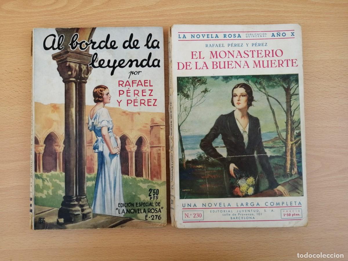 Libros antiguos: AL BORDE DE LA LEYENDA - EL MONASTERIO DE LA BUENA MUERTE (RAFAEL PEREZ Y PEREZ) LA NOVELA ROSA