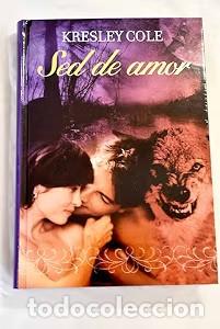 Libri antichi: Sed de Amor - Cole, Kresley - RBA