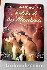 Libros antiguos: NIEBLAS DE HIGHLANDS - Karen Marie Moning - Rba Coleccionables