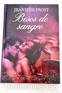 Libros antiguos: Besos de sangre - Jeaniene Frost - Rba Coleccionables