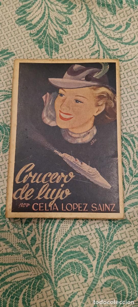 Libros antiguos: Libro Crucero de lujo - Celia L&oacute;pez Sainz - Ediciones Hisp&aacute;nicas - A&ntilde;o 1936 con dedicatoria
