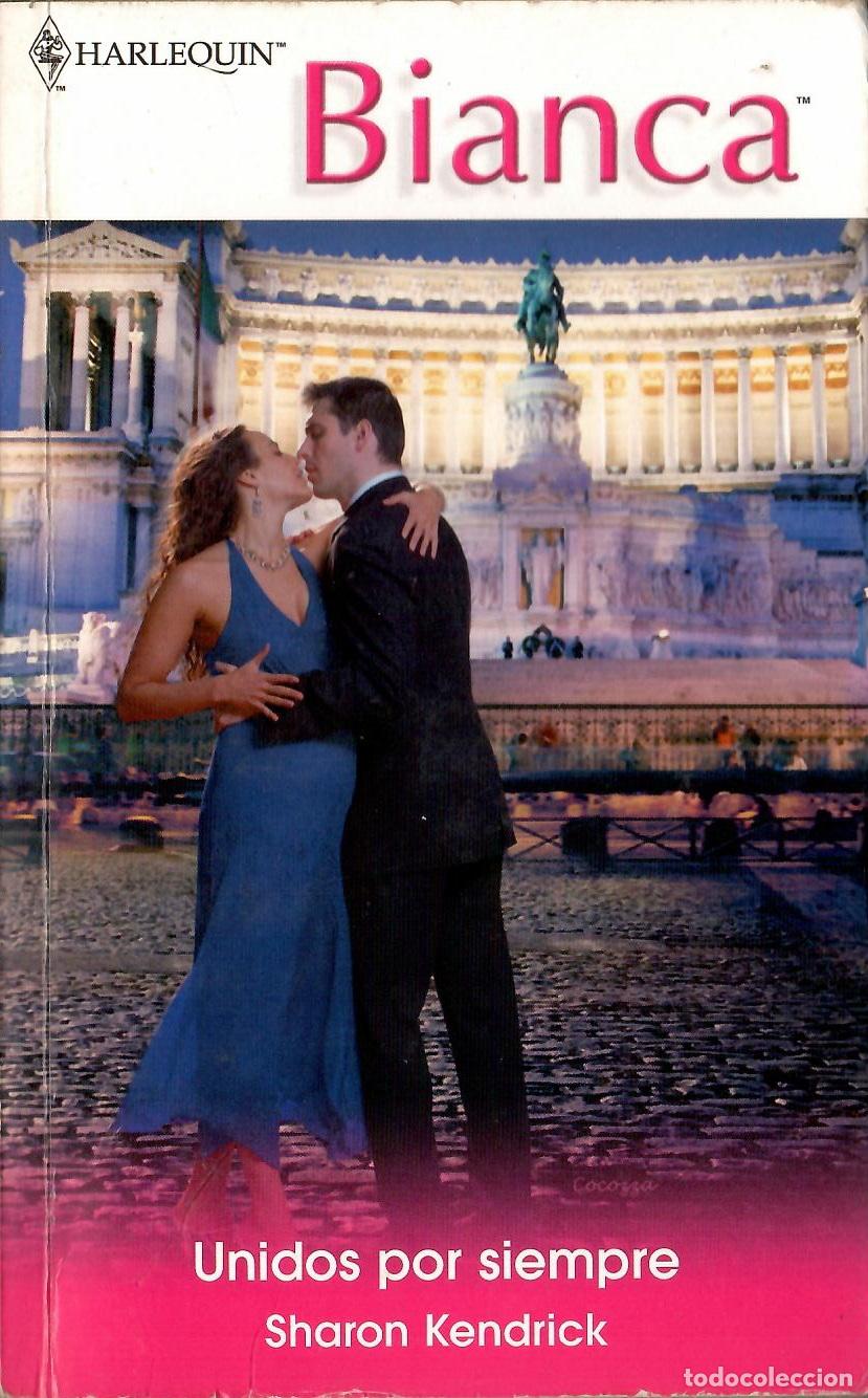 Libros antiguos: Harlequin Bianca, n&ordm; 9-56: Unidos por siempre - Sharon Kendrick