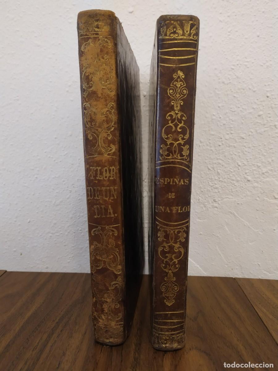 Libros antiguos: Manuel Angel&oacute;n : FLOR DE UN D&Iacute;A y ESPINAS DE UNA FLOR 1862