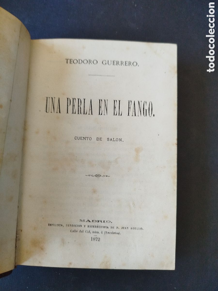 Libros antiguos: UNA PERLA EN EL FANGO. CUENTO DE SAL&Oacute;N. TEODORO GUERRERO. MADRID 1872.