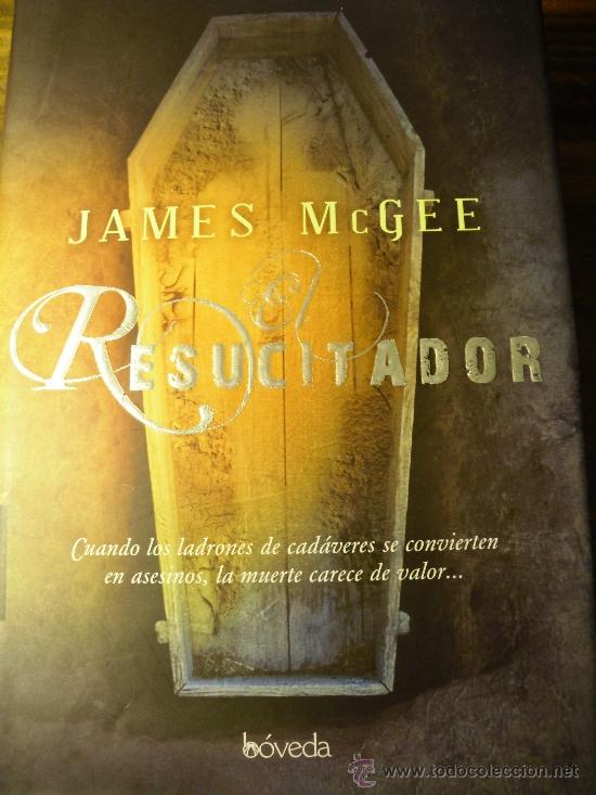 Libros antiguos: EL RESUCITADOR, DE JAMES MCGEE - Foto 1