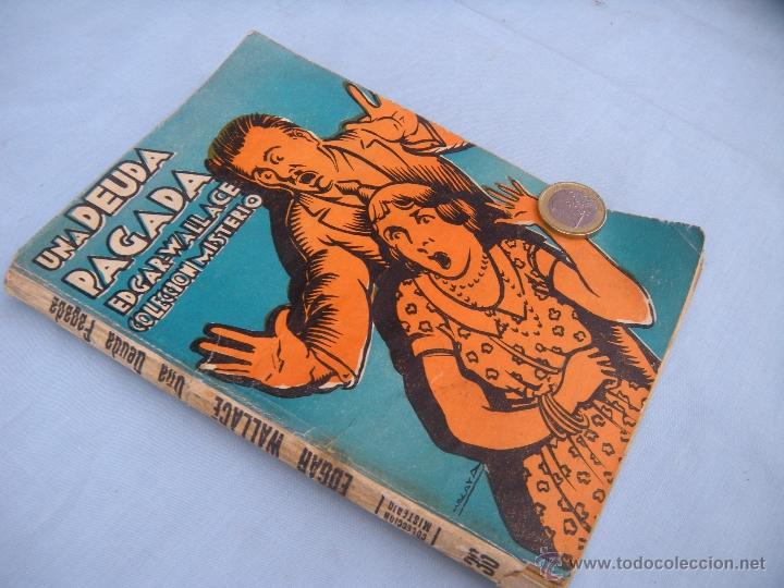 Libros antiguos: LIBRO. UNA DEUDA PAGADA. EDGAR WALLACE - Foto 1