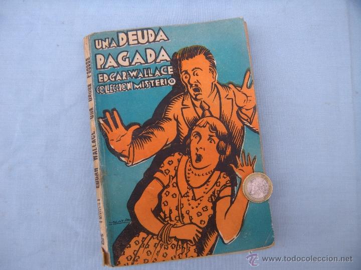 Libros antiguos: LIBRO. UNA DEUDA PAGADA. EDGAR WALLACE - Foto 3