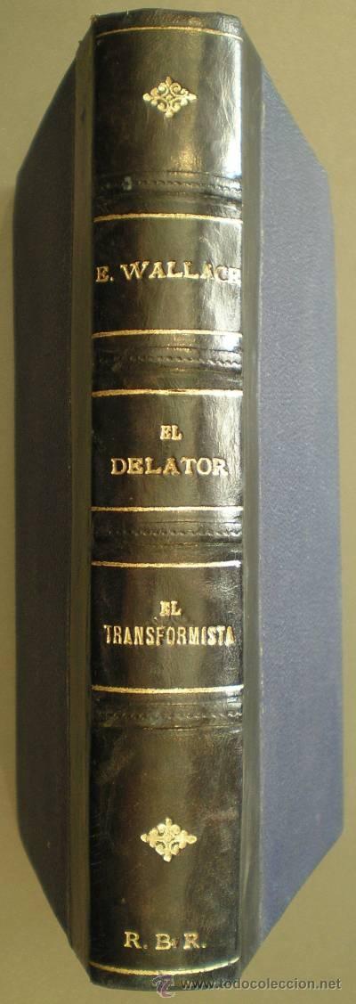 Libros antiguos: WALLACE, Edgar: EL DELATOR. EL TRANSFORMISTA. - Foto 1