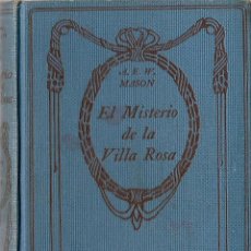 Libros antiguos: EL MISTERIO DE LA VILLA ROSA / POR A.E.W. MASON . 192?. Lote 50798184
