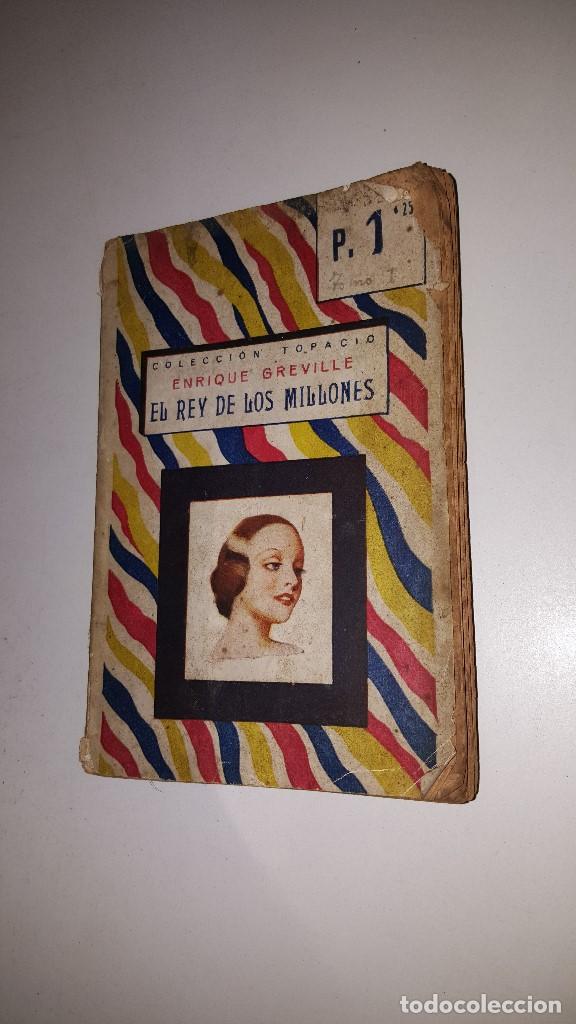 Libros antiguos: COLECCION TOPACIO- EL REY DE LOS MILLONES - Foto 1