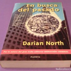Libros antiguos: EN BUSCA DEL PASADO - DARIAN NORTH. 1997. PLANETA. Lote 85476200