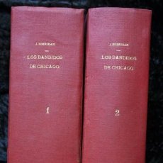 Libros antiguos: LOS BANDIDOS DE CHICAGO - JAMES SHERIDAN - 1933 - ILUSTRADO - MÁS DE 3000 PÁGINAS - RARO. Lote 95690755