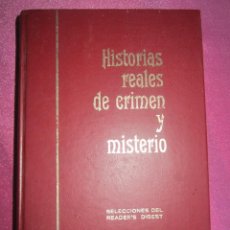 Libros antiguos: HISTORIAS REALES DE CRIMEN Y MISTERIO - SELECCIONES DEL READER'S DIGEST P1. Lote 133339694