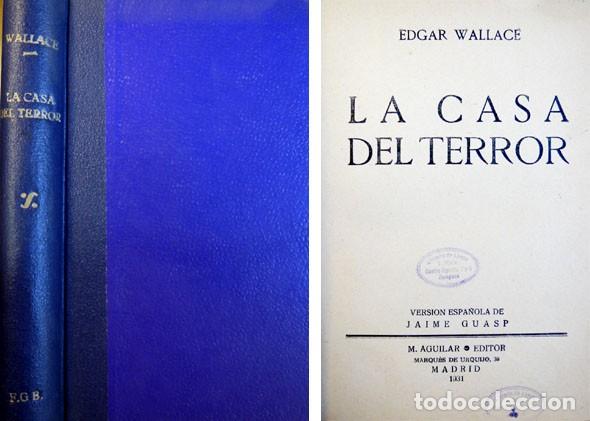 Libros antiguos: WALLACE, Edgar.  La casa del terror. 1931. - Foto 1