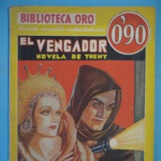 Libros antiguos: EL VENGADOR - NOVELA DE TRENT - WYNDHAM MARTYN - ED. MOLINO, 1935 - BIBLIOTECA ORO Nº III-46