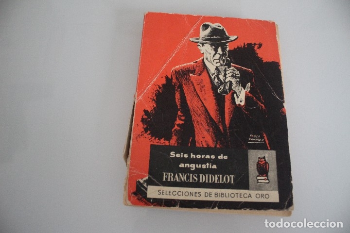 Libros antiguos: SEIS HORAS DE ANGUSTIA - Foto 1