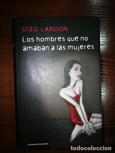 Los hombres que no amaban a las mujeres by Stieg Larsson