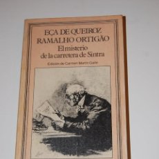 Libros antiguos: EL MISTERIO DE LA CARRETERA DE SINTRA. EÇA DE QUEIROZ Y RAMALHO ORTIGAO
