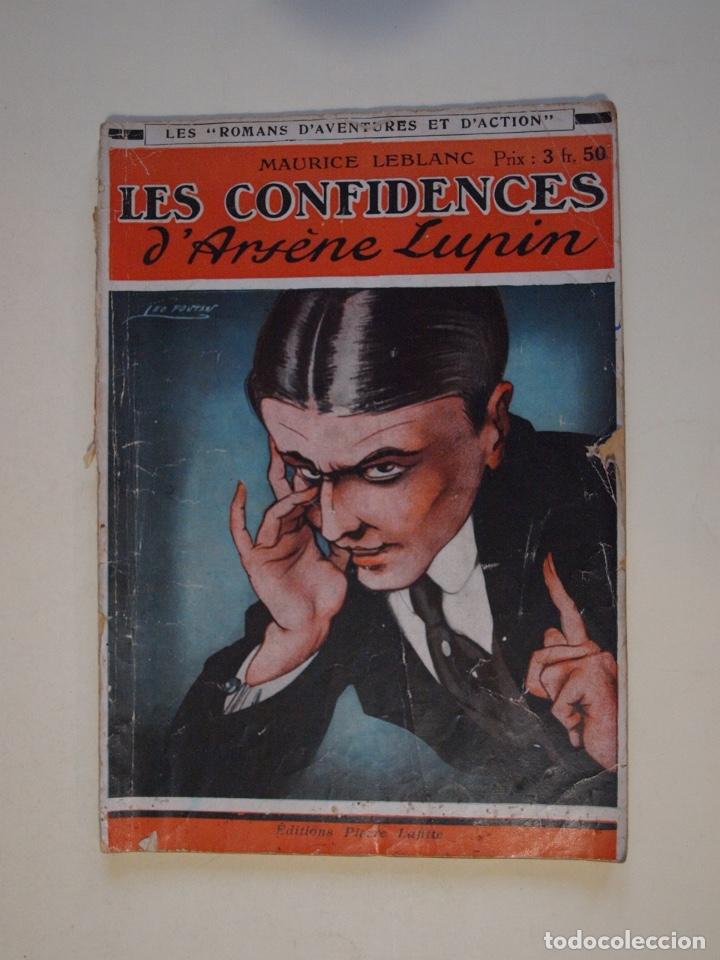 LES CONFIDENCES D'ARSÈNE LUPIN - MAURICE LEBLANC - EDITORIAL PIERRE LAFITTE 1922 (Libros antiguos (hasta 1936), raros y curiosos - Literatura - Terror, Misterio y Policíaco)