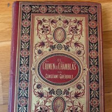 Libros antiguos: L-EL CRIMEN DE CHAMBLAS (CONSTANT GUEROULT) EL CORREO DE ULTRAMAR, 1880. Lote 207810676
