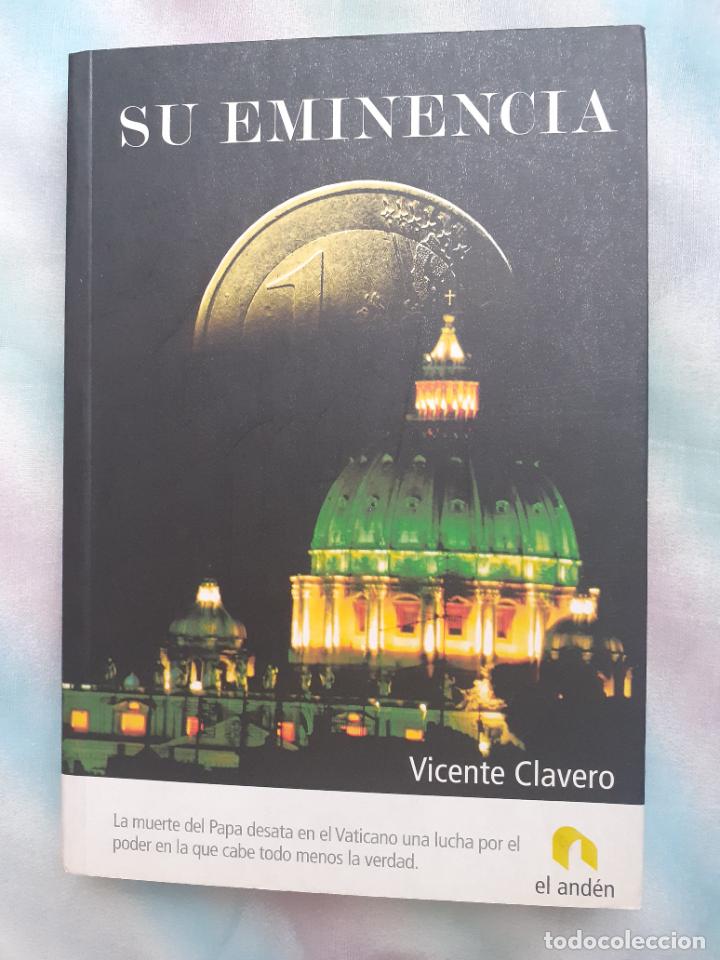 SU EMINENCIA - VICENTE CLAVERO (Libros antiguos (hasta 1936), raros y curiosos - Literatura - Terror, Misterio y Policíaco)