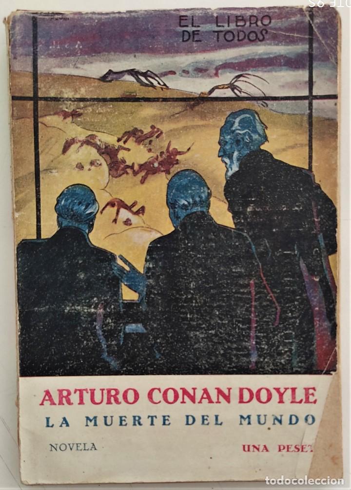 LA MUERTE DEL MUNDO - ARTURO CONAN DOYLE - EL LIBRO PARA TODOS Nº 15 - EDITORIAL COSMÓPOLIS (Libros antiguos (hasta 1936), raros y curiosos - Literatura - Terror, Misterio y Policíaco)