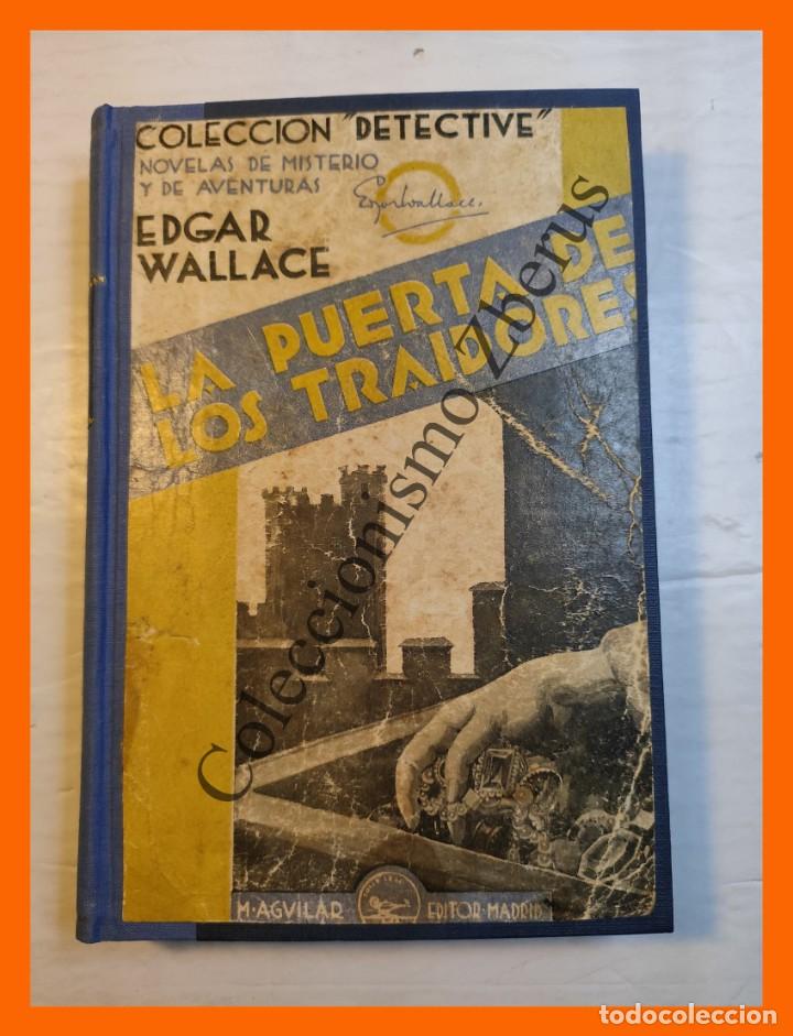 Libros antiguos: La puerta de los traidores - Edgar Wallace - Foto 2