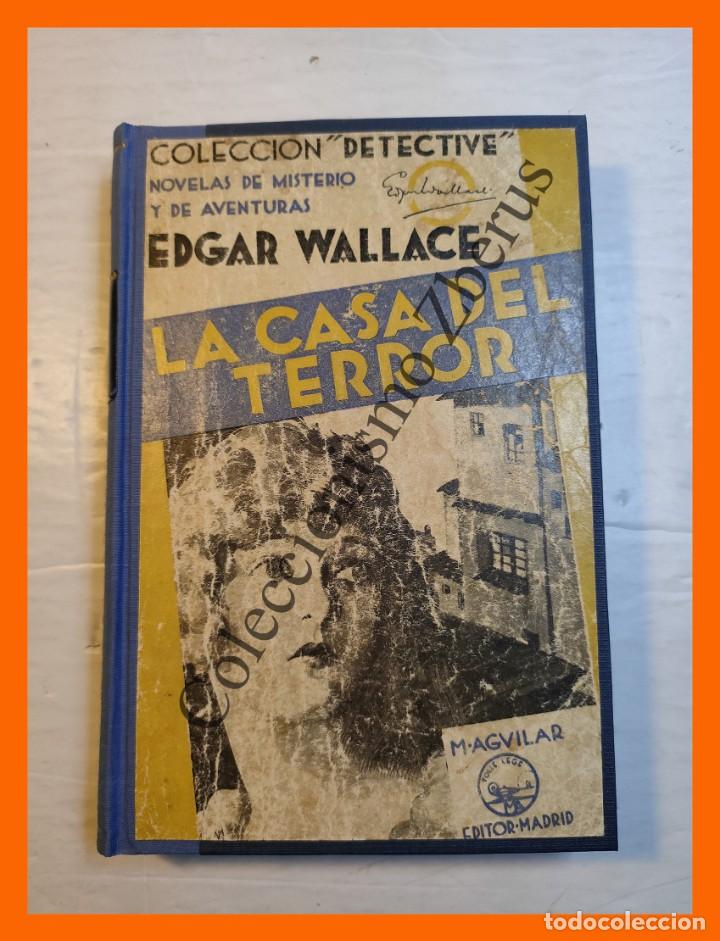 Libros antiguos: La Casa del Terror - Edgar Wallace - Foto 2