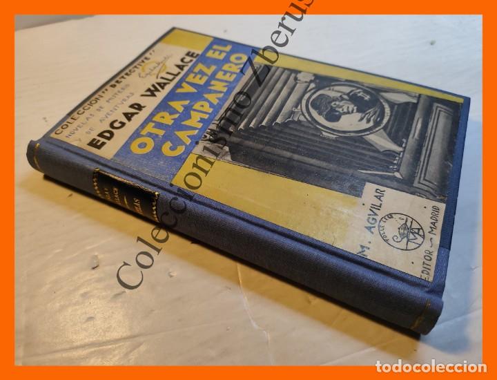 Libros antiguos: Otra vez el Campanero - Edgar Wallace - Foto 1