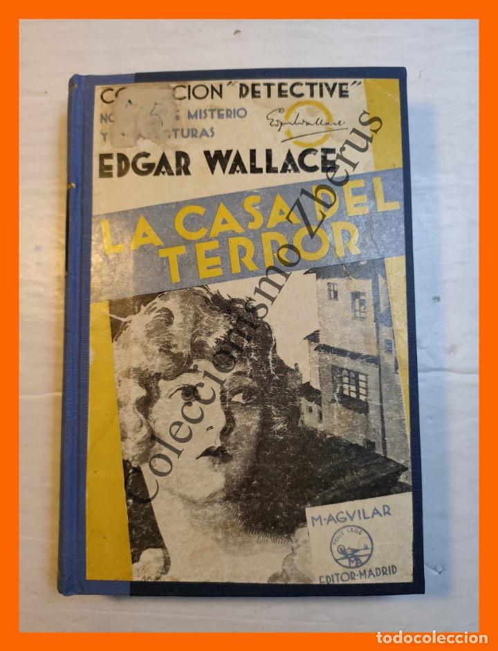 Libros antiguos: La Casa del Terror - Edgar Wallace - Foto 2