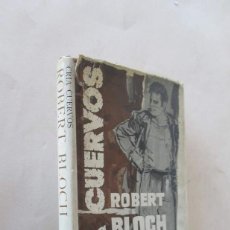 Libros antiguos: CRIA CUERVOS - ROBERT BLOCH. Lote 299579353