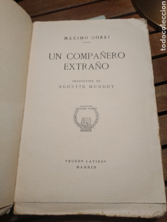 Libros antiguos: UN COMPAÑERO EXTRAÑO. MAXIMO GORKI EDITORIAL MUNDO LATINO. C. 1920 - Foto 2 - 302908413
