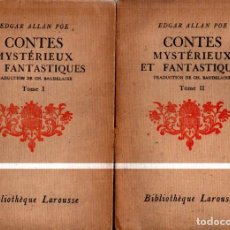 Libros antiguos: EDGAR ALLAN POE : CONTES MYSTÉRIEUX ET FANTASTIQUES - TRADUCTION DE BAUDELAIRE (LAROUSSE, 1932). Lote 345278963