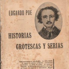 Libros antiguos: EDGARDO POE : HISTORIAS GROTESCAS Y SERIAS (SEMPERE, C. 1910). Lote 363187170