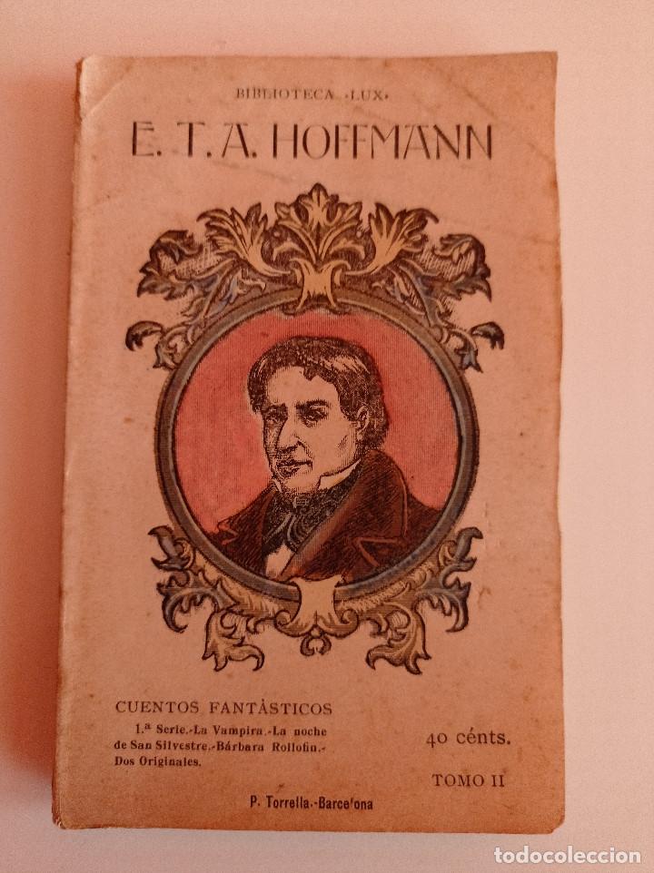 Libros antiguos: CUENTOS FANT&Aacute;STICOS 1&ordf; SERIE E.T.A. HOFFMANN. - Foto 1