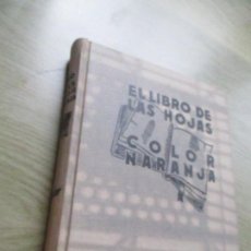 Libros antiguos: EL LIBRO DE LAS HOJAS COLOR NARANJA, HARRY STEPHEN KEELER, 1945- INST., EDT., REUS. Lote 363554490