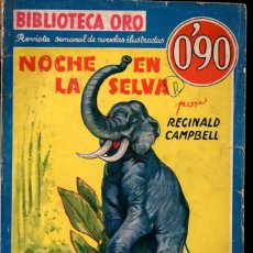 Libros antiguos: REGINALD CAMPBELL : NOCHE EN LA SELVA (ORO MOLINO AZUL, 1935). Lote 365873661