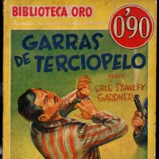 Libros antiguos: ERLE STANLEY GARDNER : GARRAS DE TERCIOPELO (ORO MOLINO, 1935). Lote 365874371