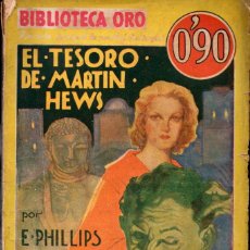 Libros antiguos: PHILLIPS OPPENHEIM : EL TESORO DE MARTIN HEWS (ORO MOLINO, 1935). Lote 365874906