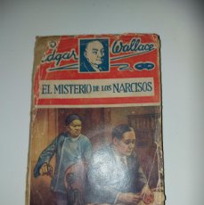 Libros antiguos: EL MISTERIO DE LOS NARCISOS. EDGAR WALLACE. AÑO 1932. EDITORIAL JUVENTUD. Lote 374459079