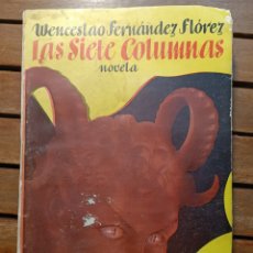 Libros antiguos: WENCESLAO FERNÁNDEZ FLÓREZ. LAS SIETE COLUMNAS PUEYO 1936 PRIMERA EDICIÓN PORTADA DE RIBAS