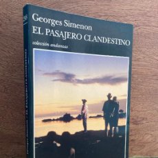 Libros antiguos: EL PASAJERO CLANDESTINO - GEORGES SIMENON - TUSQUETS/ COL. ANDANZAS. Lote 385433654