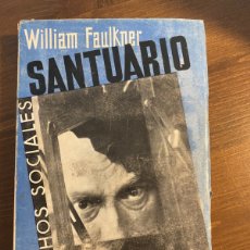 Libros antiguos: 1934 SANTUARIO WILLIAM FAULKNER ESPASA CALPE. MADRID,. Lote 385635374