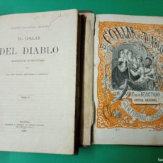 Libros antiguos: LOTE DE 2 ANTIGUOS LIBROS EL COLLAR DEL DIABLO. TOMO I - II. MADRID 1866.. Lote 390927374