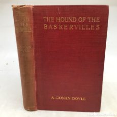 Libros antiguos: CONAN DOYLE THE HOUND OF THE BASKERVILLES 1911 SHERLOCK HOLMES. Lote 401711924