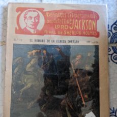 Libros antiguos: EL HOMBRE DE LA CABEZA CORTADA - AVENTURAS EXTRAORDINARIAS DEL DETECTIVE LORD JACKSON RIVAL DE SHERL