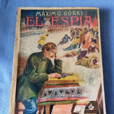 Libros antiguos: EL ESPIA MAXIMO GORKI EDITORIAL MAUCCI. Lote 403090529