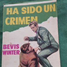 Libros antiguos: NOVELA DE BEVIS WINTER ,HA SIDO UN CRIMEN, PRIMERA EDICIÓN 1957