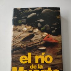 Libros antiguos: EL RIO DE LA MUERTE .- ALISTAIR MACLEAN.